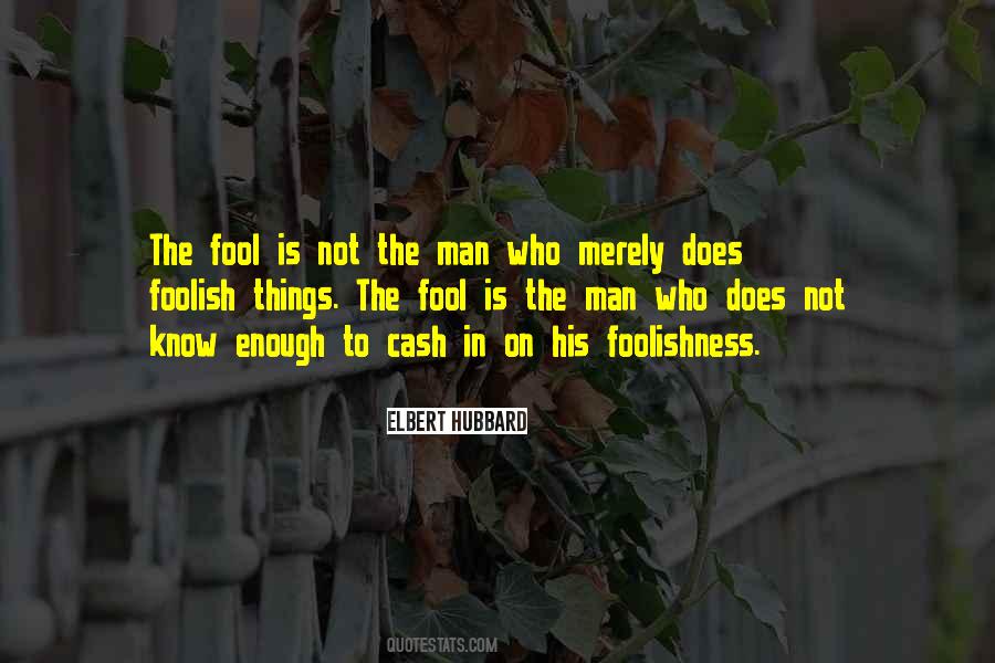 Quotes About Foolish Men #1110301