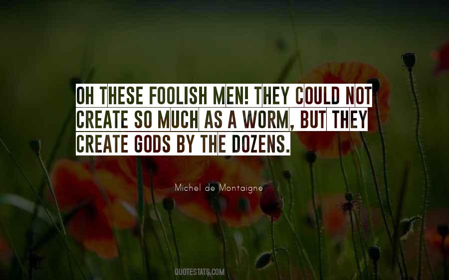 Quotes About Foolish Men #1746124