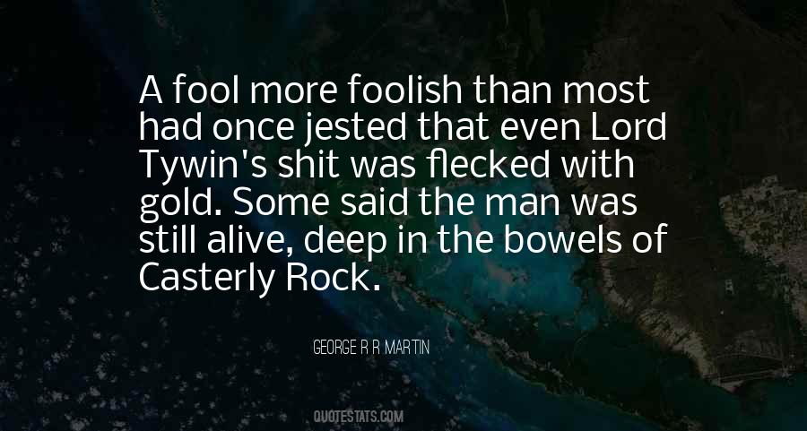Quotes About Foolish Man #461835