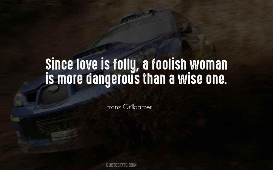 Quotes About Foolish Love #358874