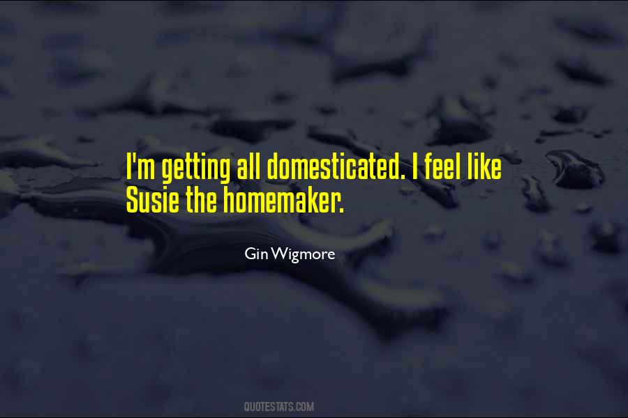 Homemaker Quotes #1078711