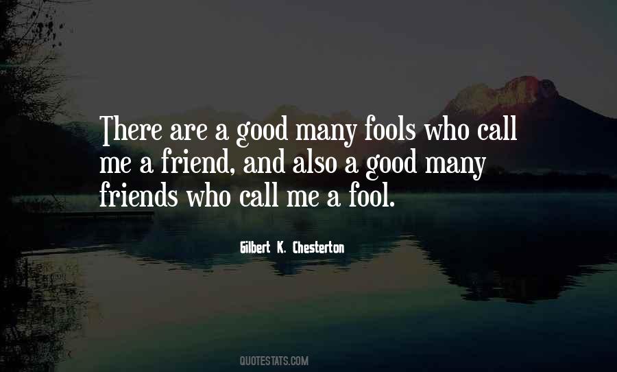 Quotes About Fool Friends #998626