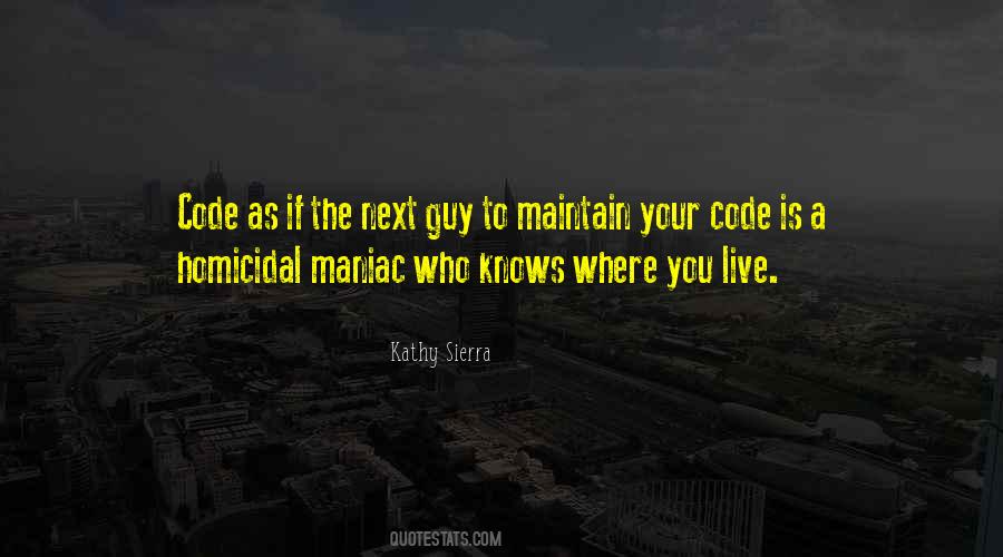 Homicidal Maniac Quotes #1472141