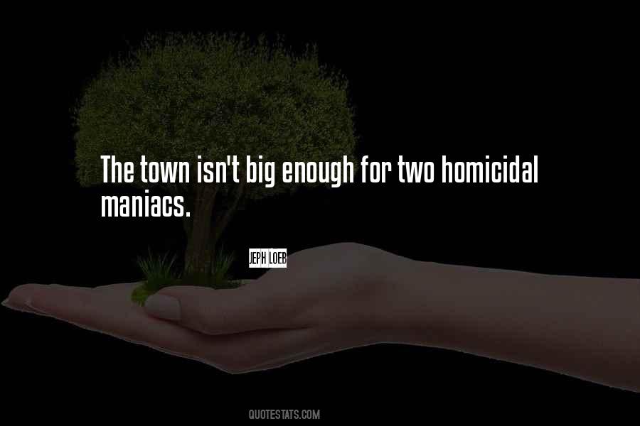 Homicidal Quotes #1044183