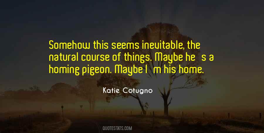 Homing Pigeon Quotes #244138