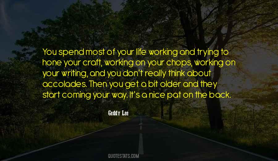Hone Your Craft Quotes #1214094