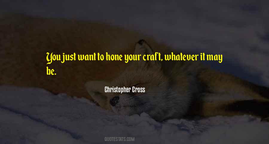 Hone Your Craft Quotes #1540648