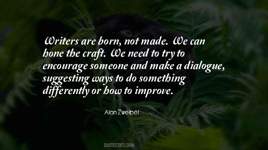 Hone Your Craft Quotes #659203