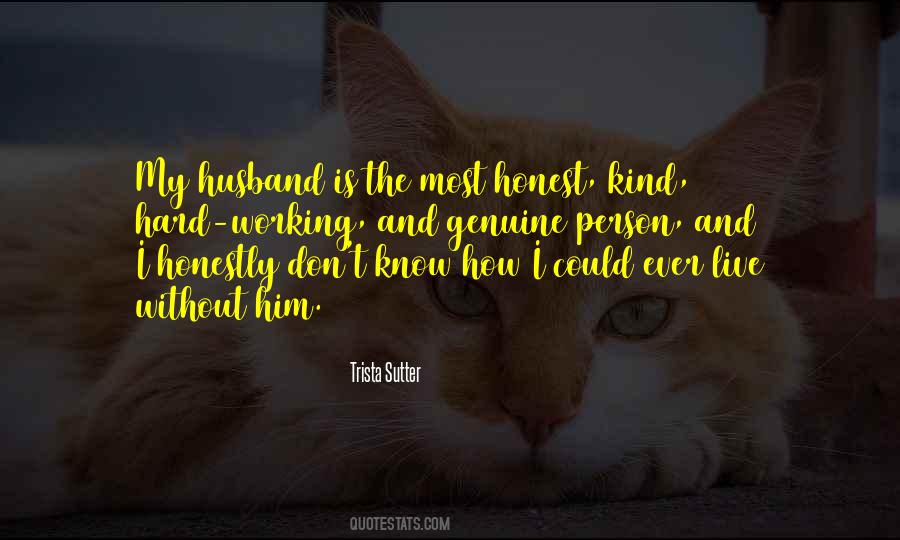 Honest And Genuine Quotes #1063213