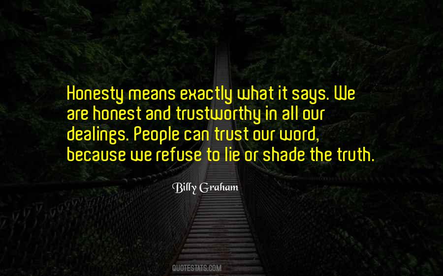 Honest And Trustworthy Quotes #1019956