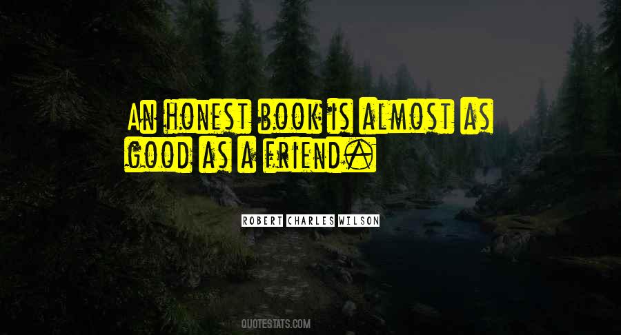 Honest Friend Quotes #1351126