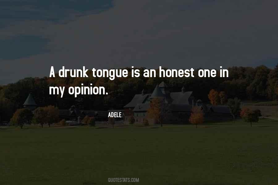 Honest Opinion Quotes #1478257