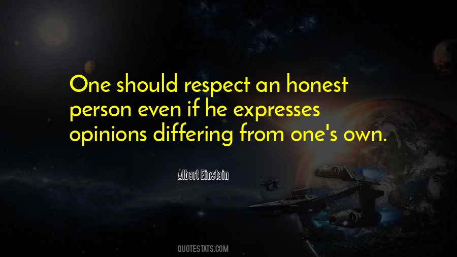 Honest Opinion Quotes #529144