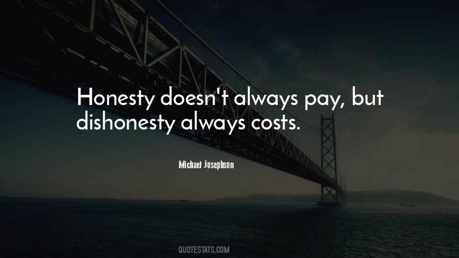 Honesty Dishonesty Quotes #1156360