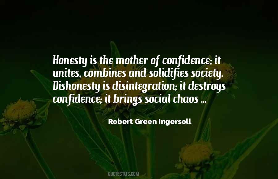 Honesty Dishonesty Quotes #1285482