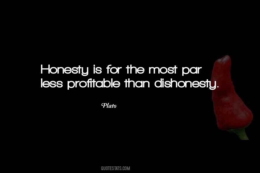 Honesty Dishonesty Quotes #39296