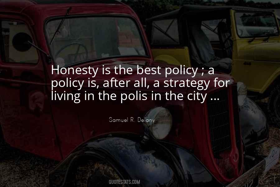 Honesty Is The Best Quotes #1054630