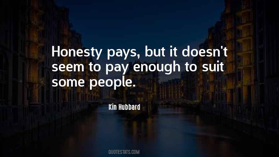 Honesty Pays Off Quotes #1650430