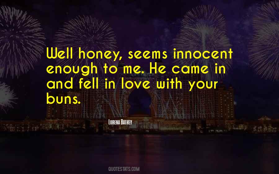 Honey Love Quotes #249691