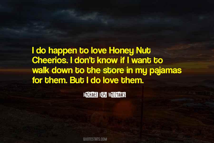 Honey Nut Cheerios Quotes #1452144