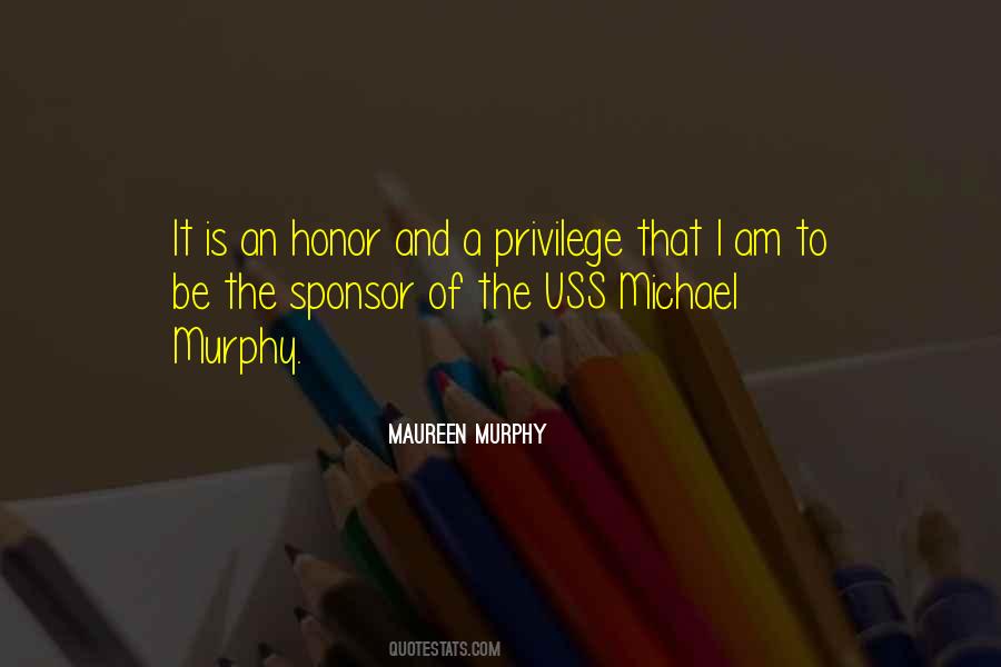 Honor And Privilege Quotes #1381145