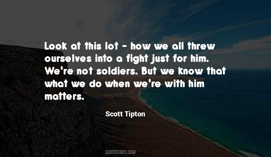 Honor Soldiers Quotes #1262220