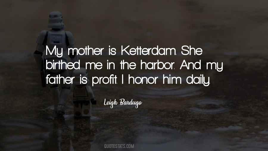 Honor Your Mother Quotes #1540526