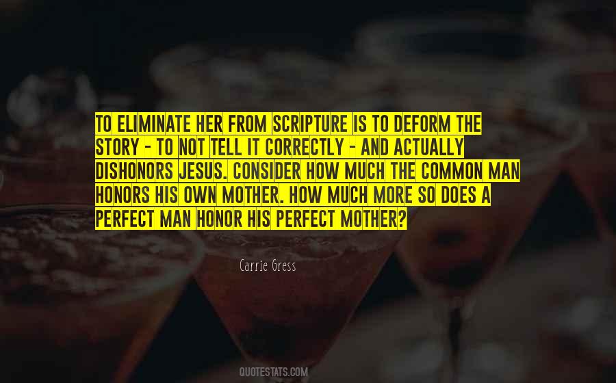 Honor Your Mother Quotes #1552451