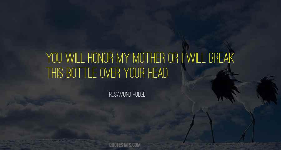 Honor Your Mother Quotes #190359