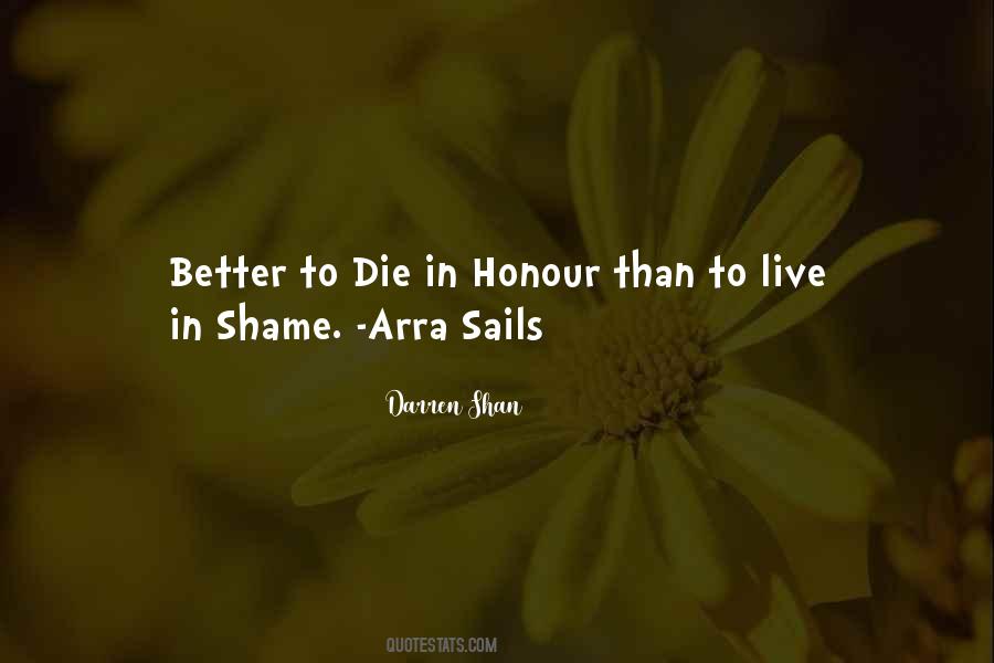 Honour And Shame Quotes #420163