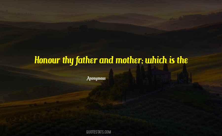 Honour Your Mother Quotes #822115