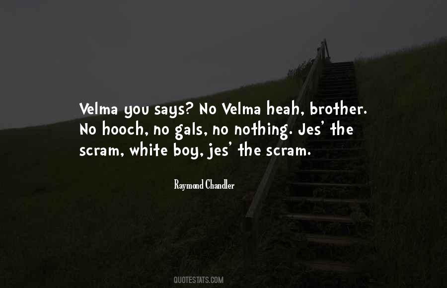 Hooch Quotes #301153