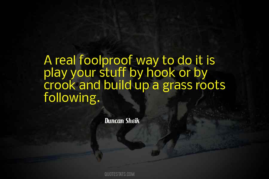 Hook Or Crook Quotes #1524856