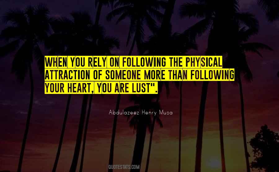 Quotes About Following Someone You Love #398506