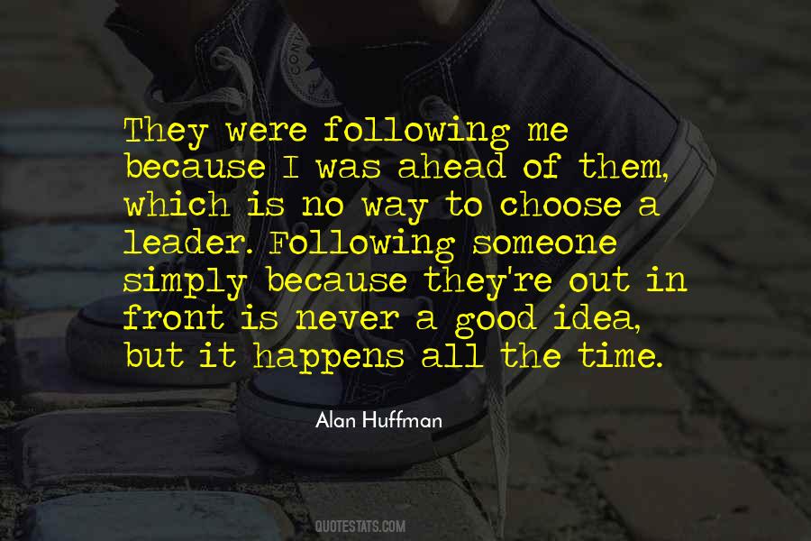 Quotes About Following Someone #1729421