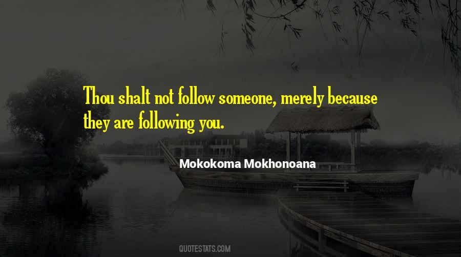 Quotes About Following Someone #522389