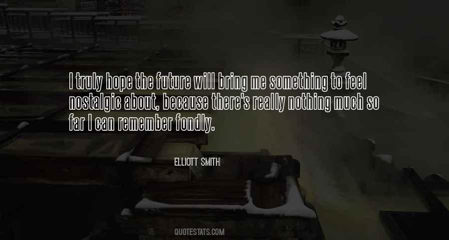 Hope About The Future Quotes #587305