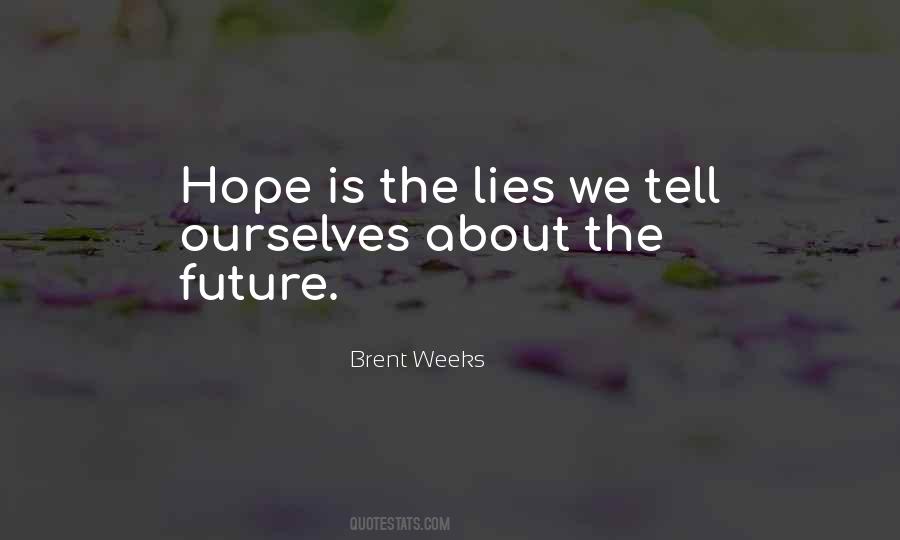 Hope About The Future Quotes #610815