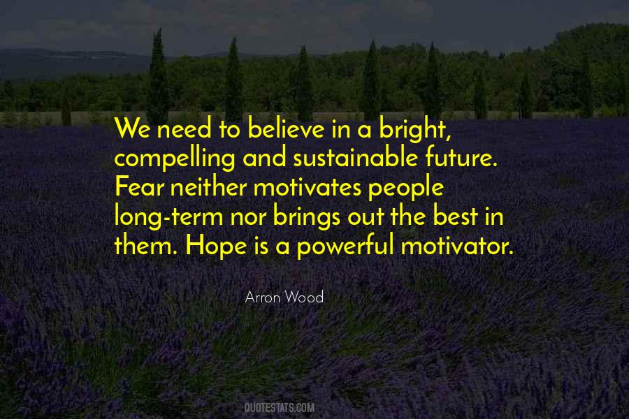 Hope And Believe Quotes #482656