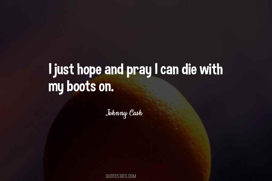 Hope And Pray Quotes #1369627