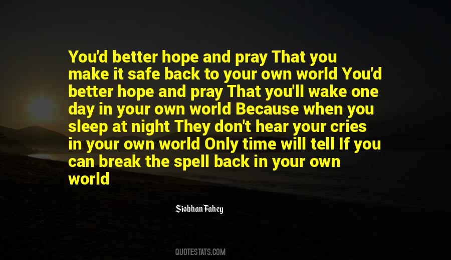 Hope And Pray Quotes #1550720