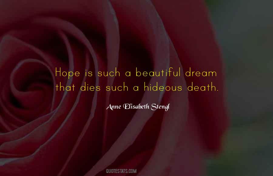 Hope Dies Quotes #960525