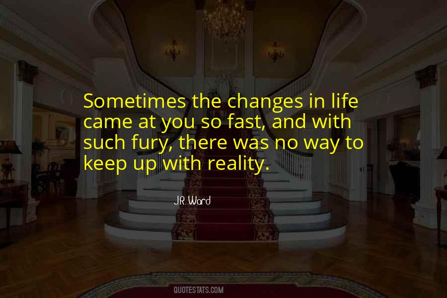 Quotes About The Changes In Life #1142694