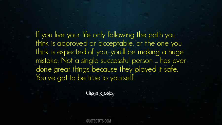 Quotes About Following A Path #1483510