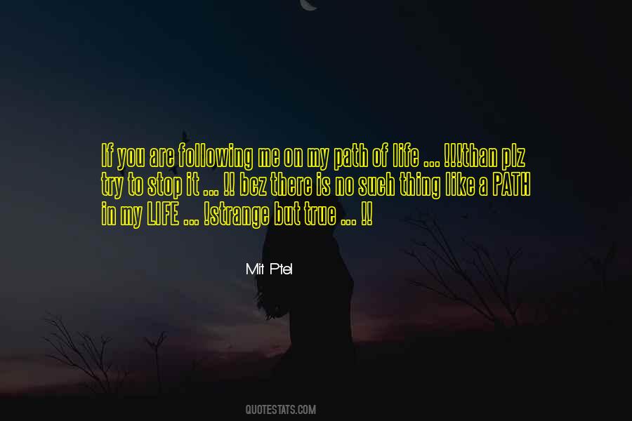 Quotes About Following A Path #1663550