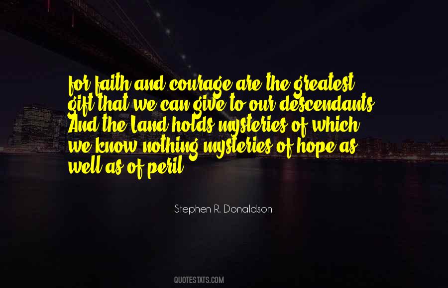 Hope Faith And Courage Quotes #1012801