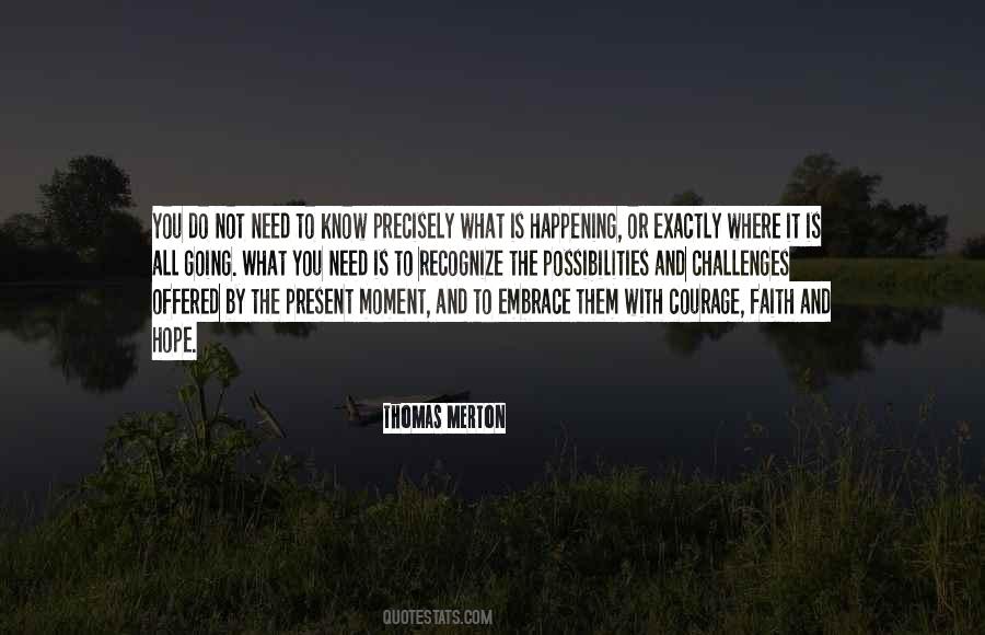 Hope Faith And Courage Quotes #1201114