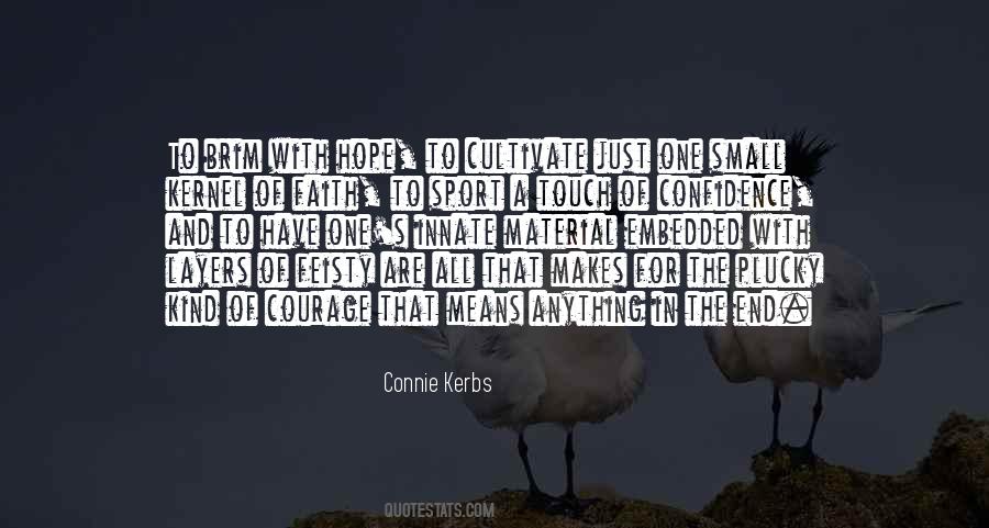 Hope Faith And Courage Quotes #520090 Hope Faith And Courage Quotes #520090