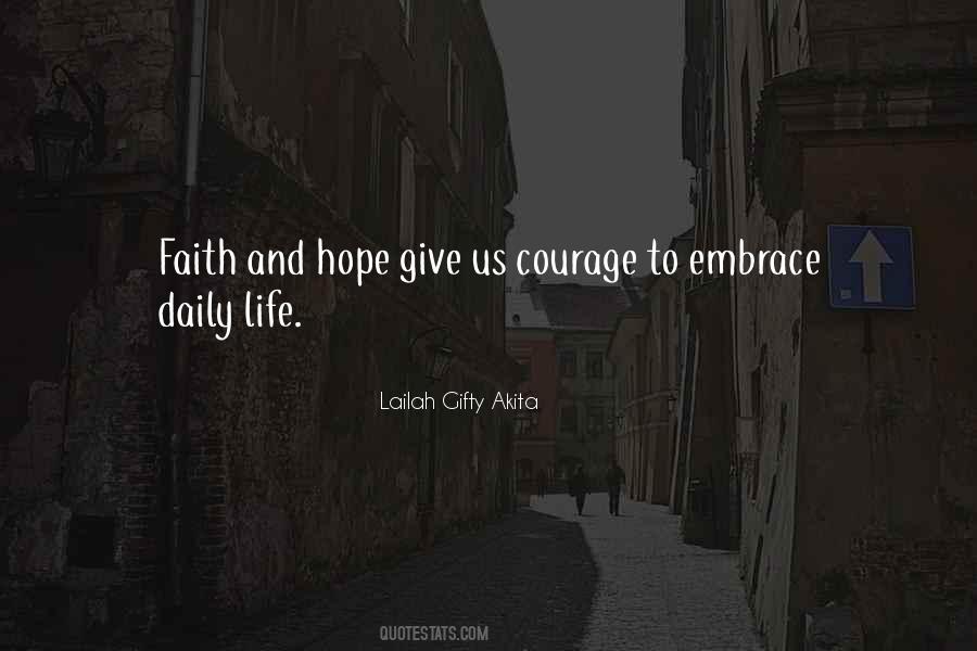 Hope Faith And Courage Quotes #950102