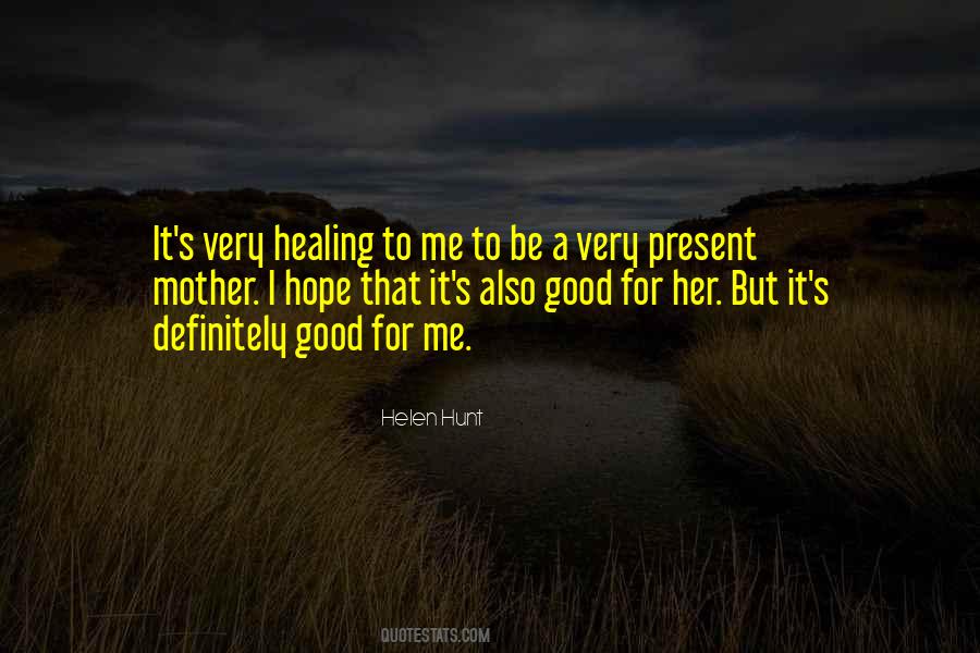 Hope For Healing Quotes #1205787